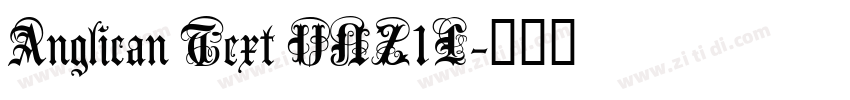 Anglican Text UNZ1L字体转换